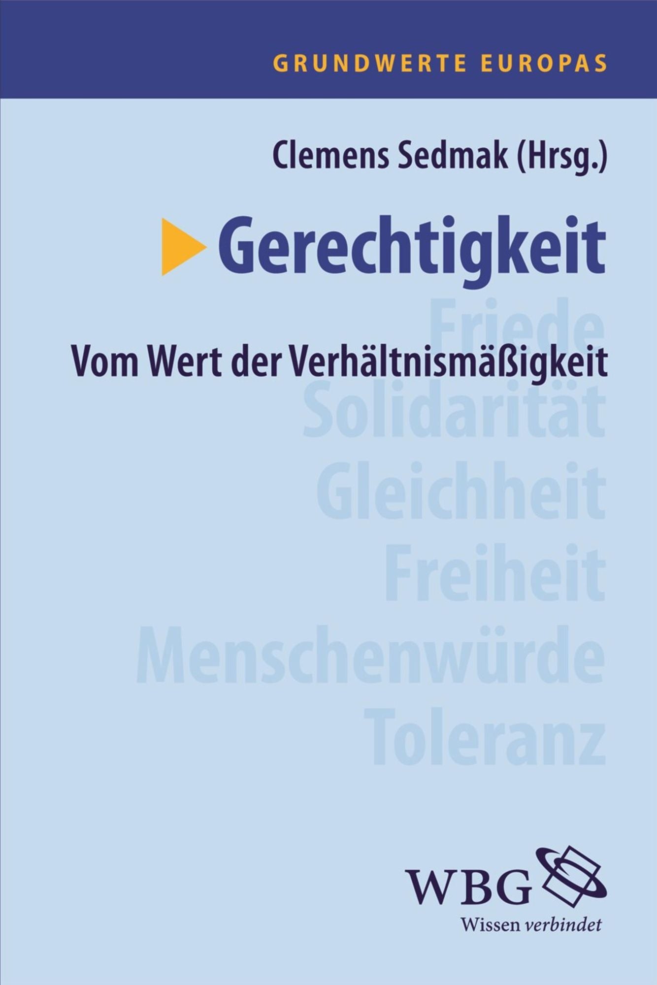 Gerechtigkeit: Vom Wert der Verhältnismäßigkeit