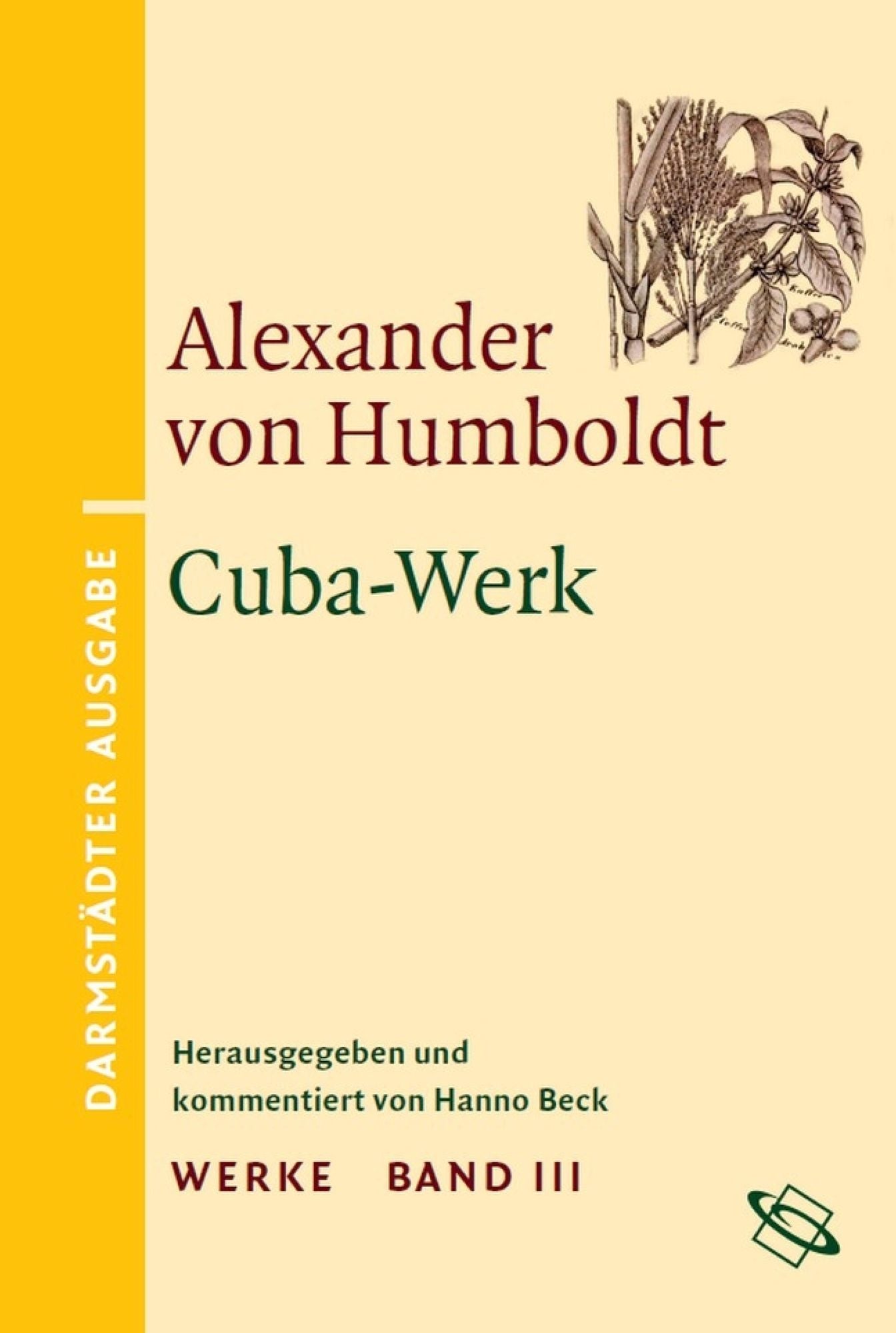 Cuba-Werk: Darmstädter Ausgabe Band III