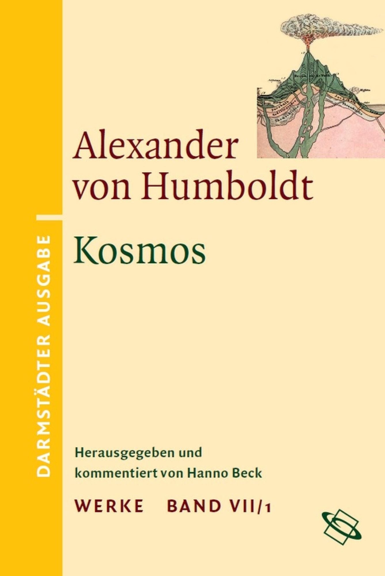 Kosmos: Darmstädter Ausgabe Band VII/1