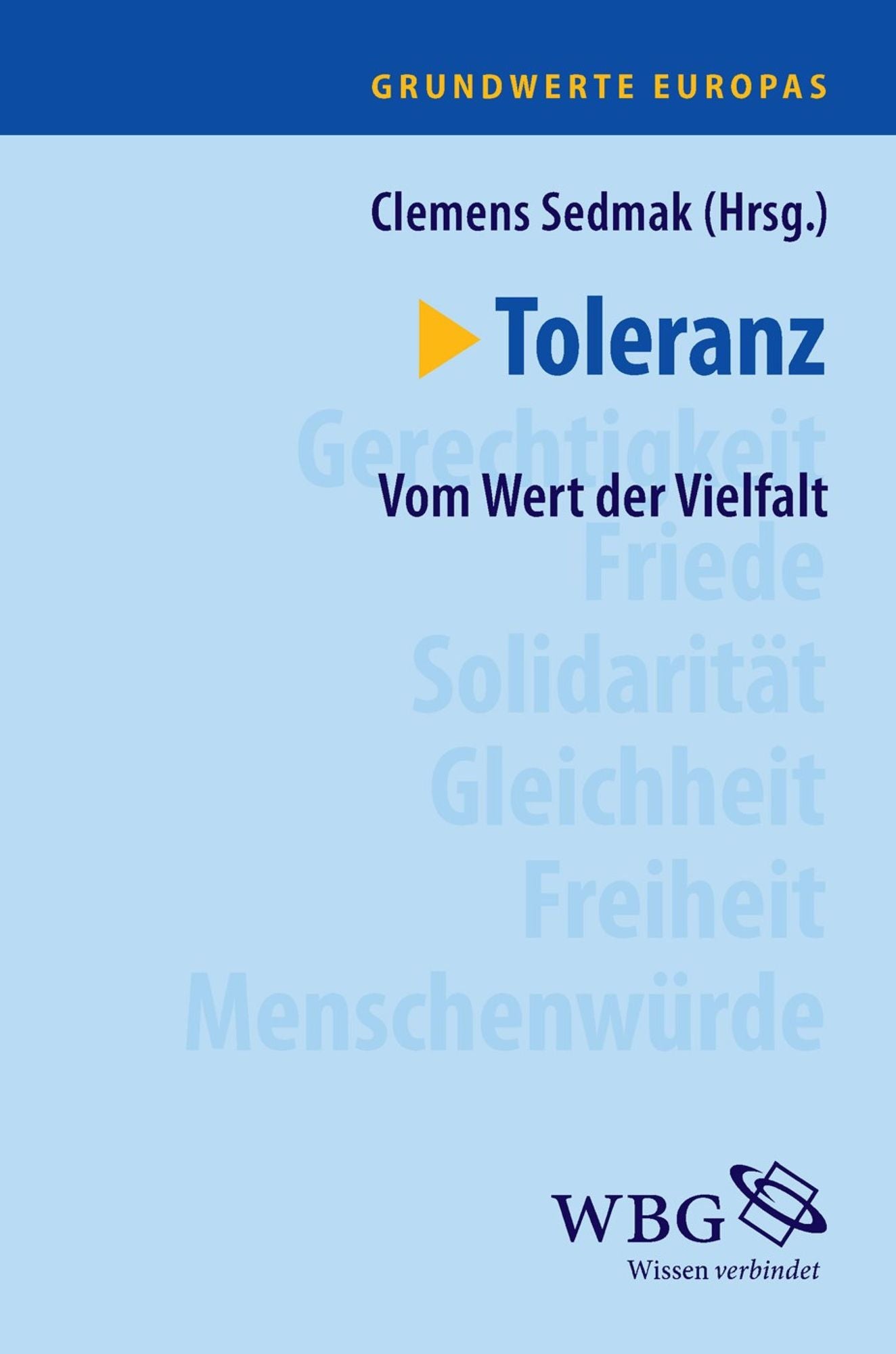 Toleranz: Vom Wert der Vielfalt