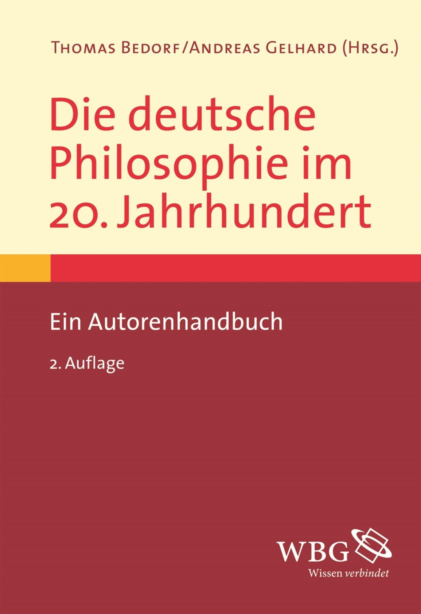 Die deutsche Philosophie im 20. Jahrhundert: Ein Autorenhandbuch
