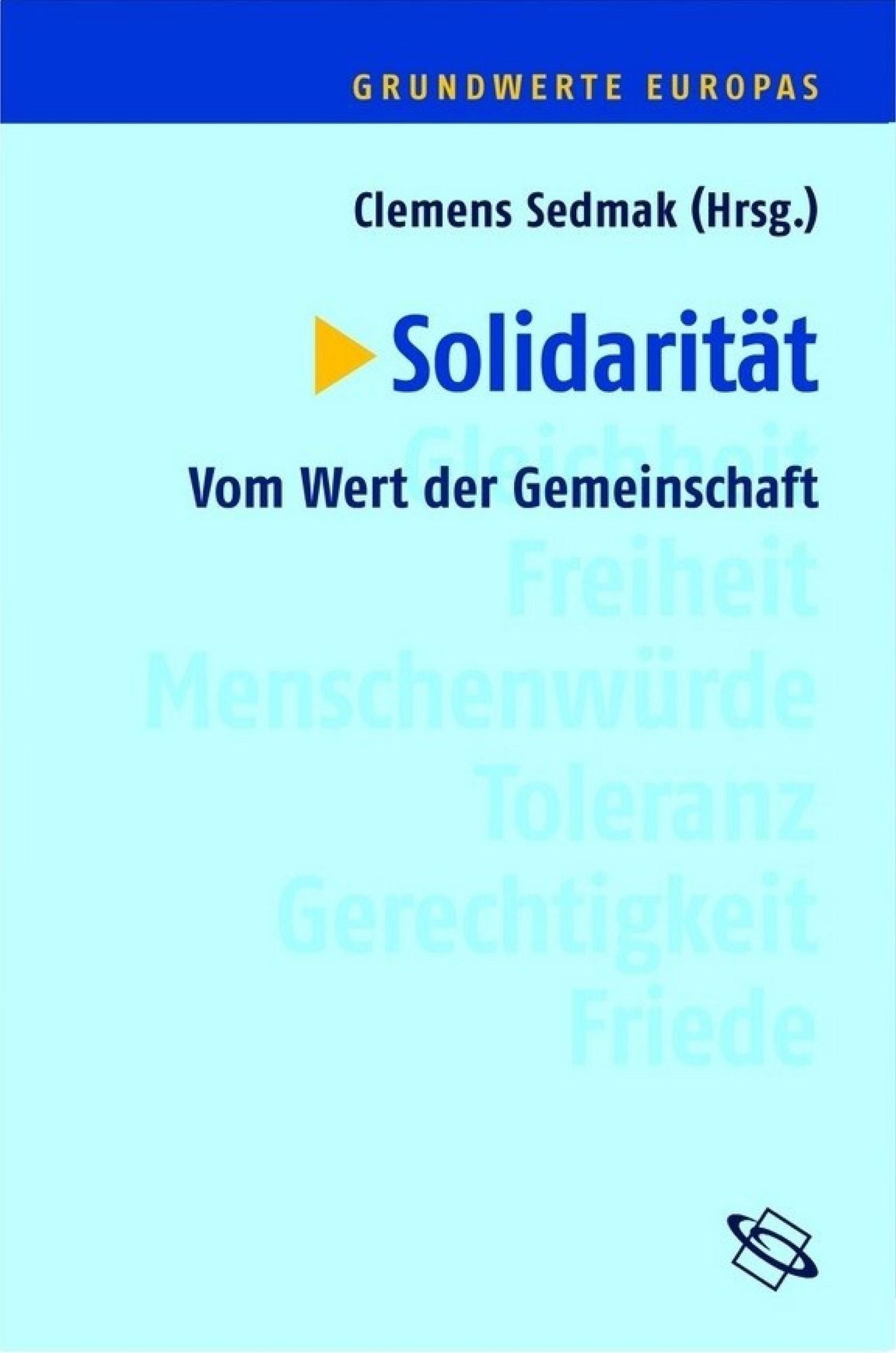Solidarität: Vom Wert der Gemeinschaft