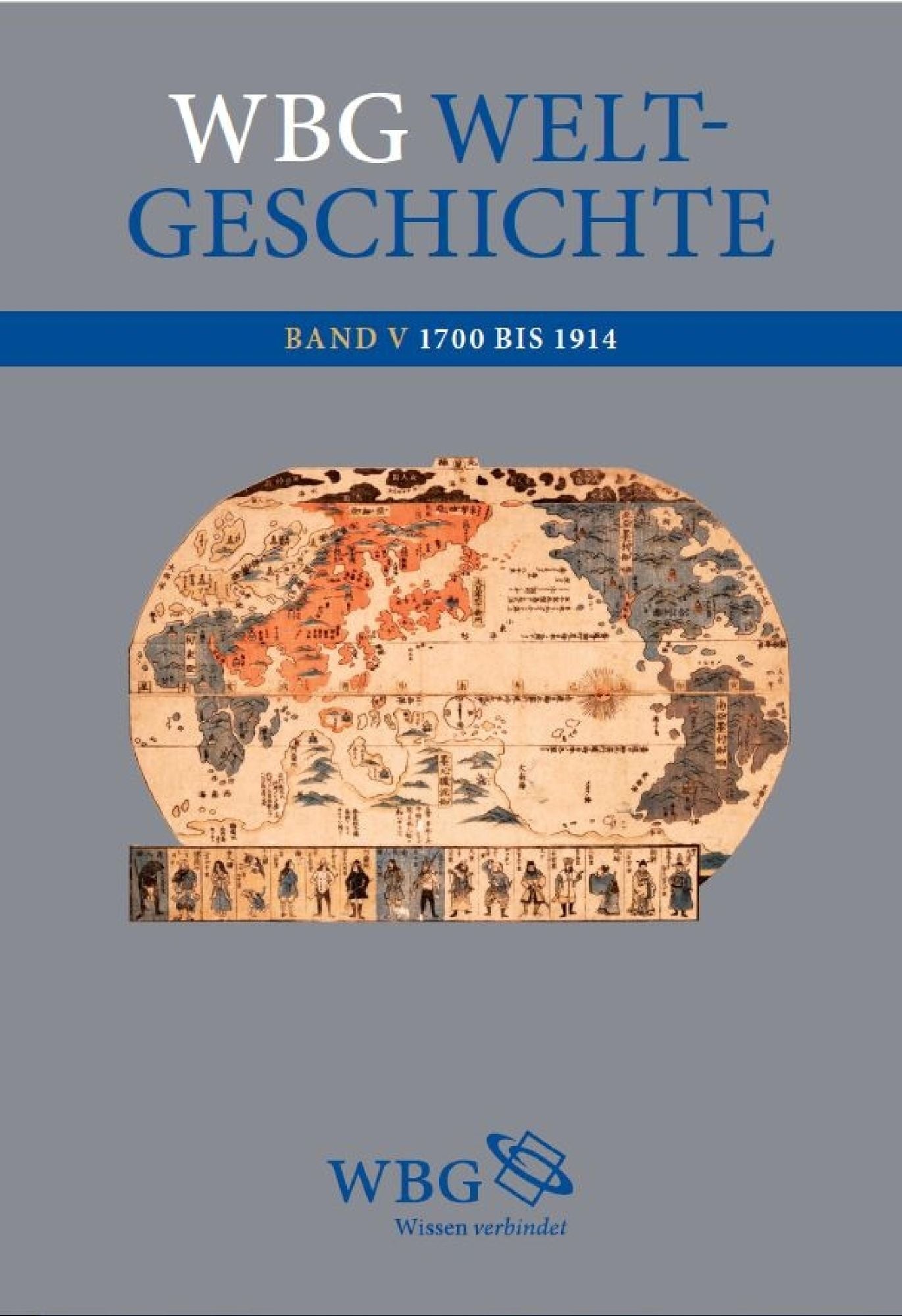 WBG Weltgeschichte: Band 5: 1700 bis 1914