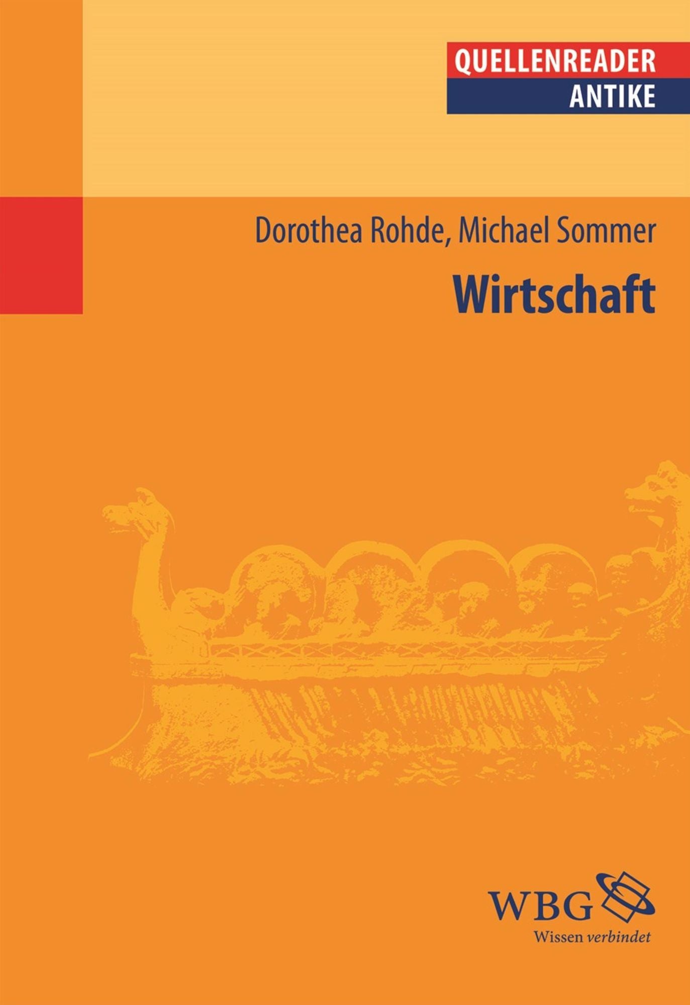 Wirtschaft: Geschichte in Quellen - Antike