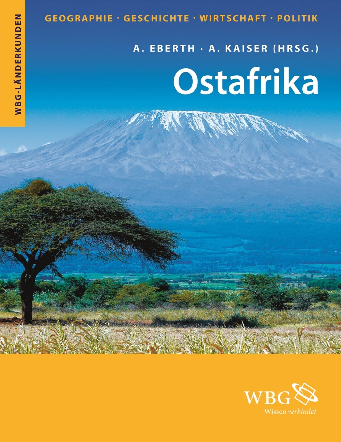 Ostafrika: Geographie, Geschichte, Wirtschaft, Politik