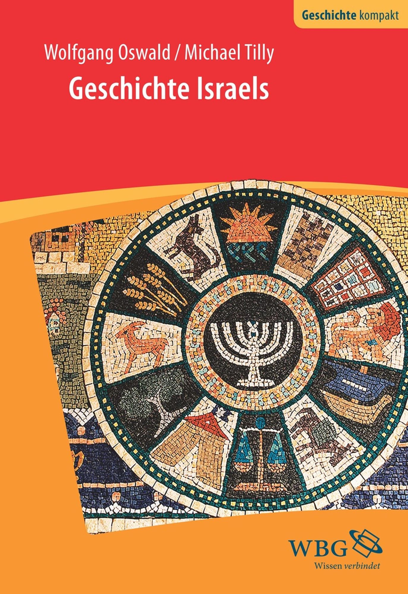 Geschichte Israels: Von den Anfängen bis zum 3. Jahrhundert n. Chr.