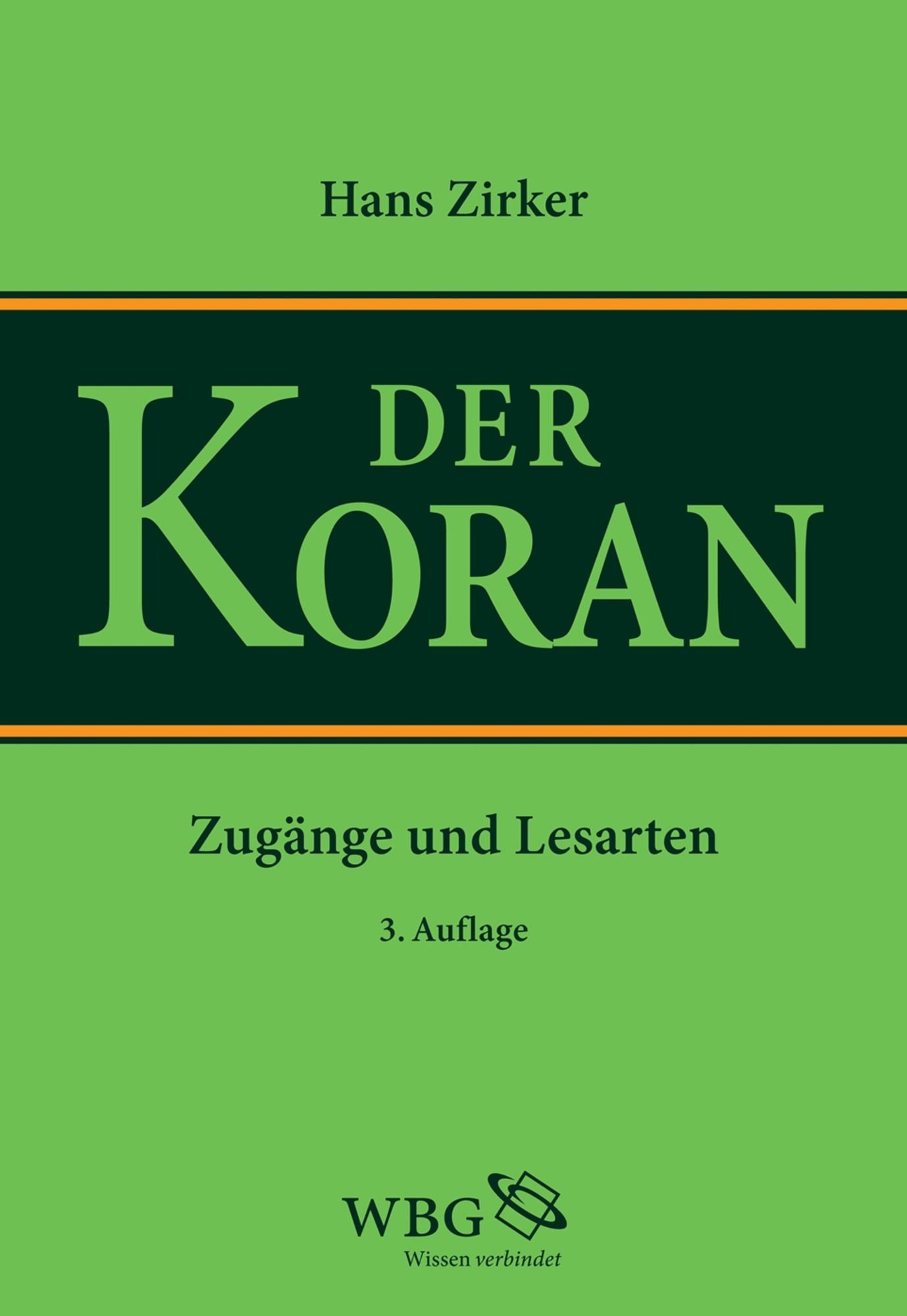 Koran: Zugänge und Lesarten