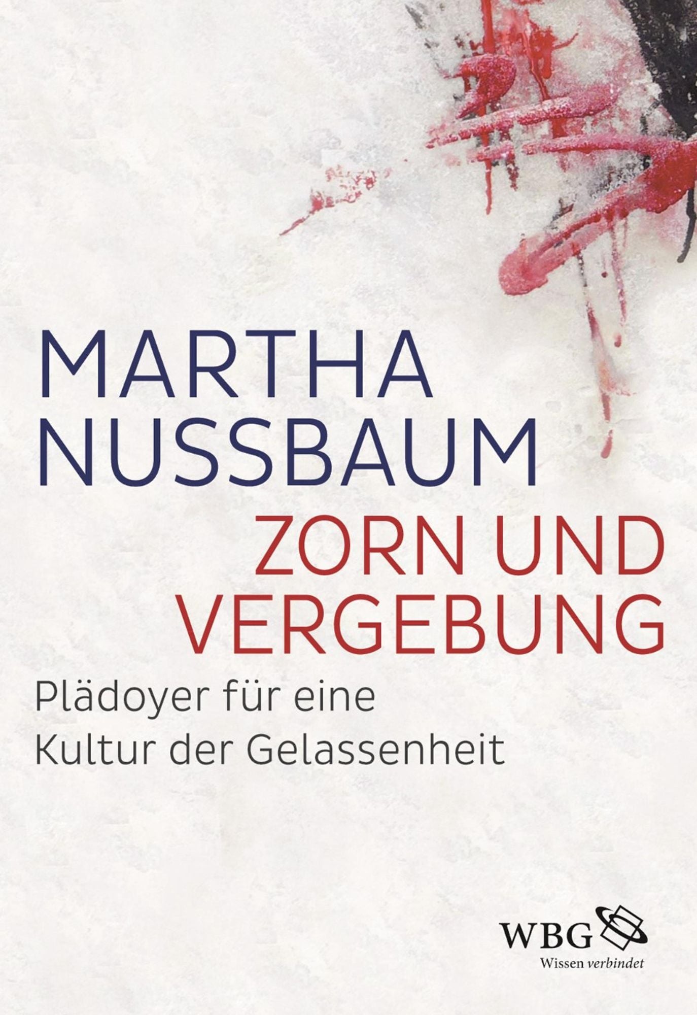 Zorn und Vergebung: Plädoyer für eine Kultur der Gelassenheit