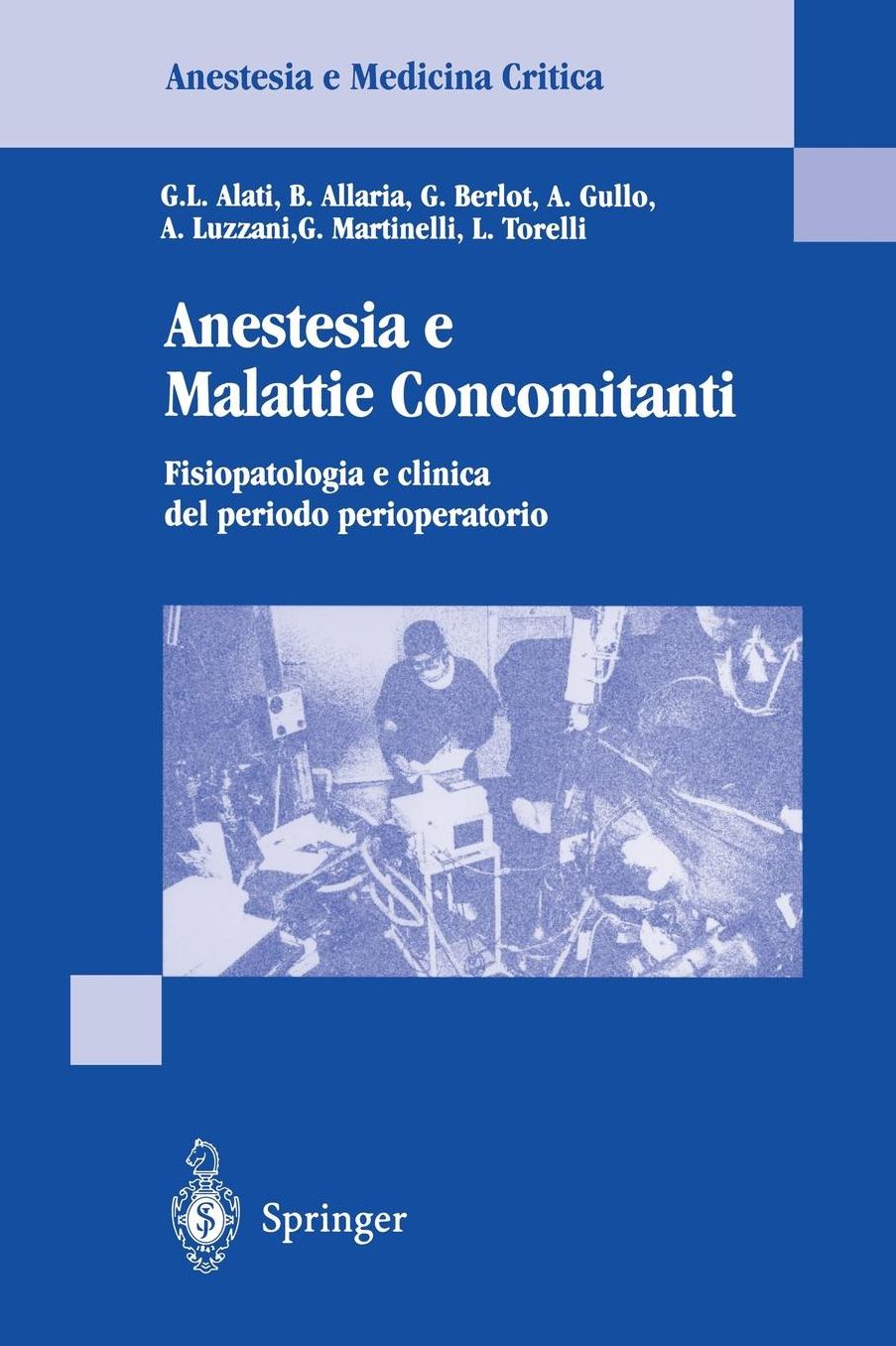 Anestesia e Malattie Concomitanti: Fisiopatologia e clinica de periodo perioperatorio