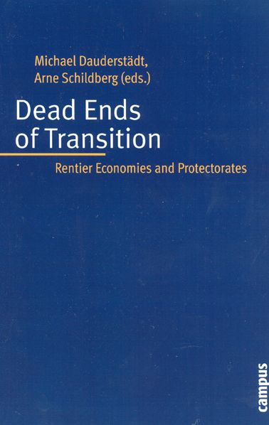 Dead Ends of Transition: Rentier Economies and Protectorates