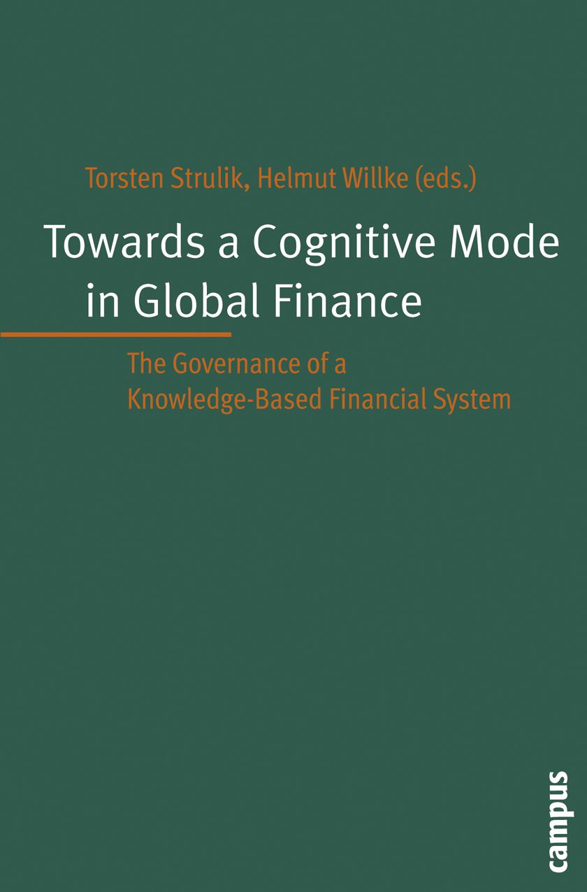 Towards a Cognitive Mode in Global Finance?: The Governance of a Knowledge-Based Financial System