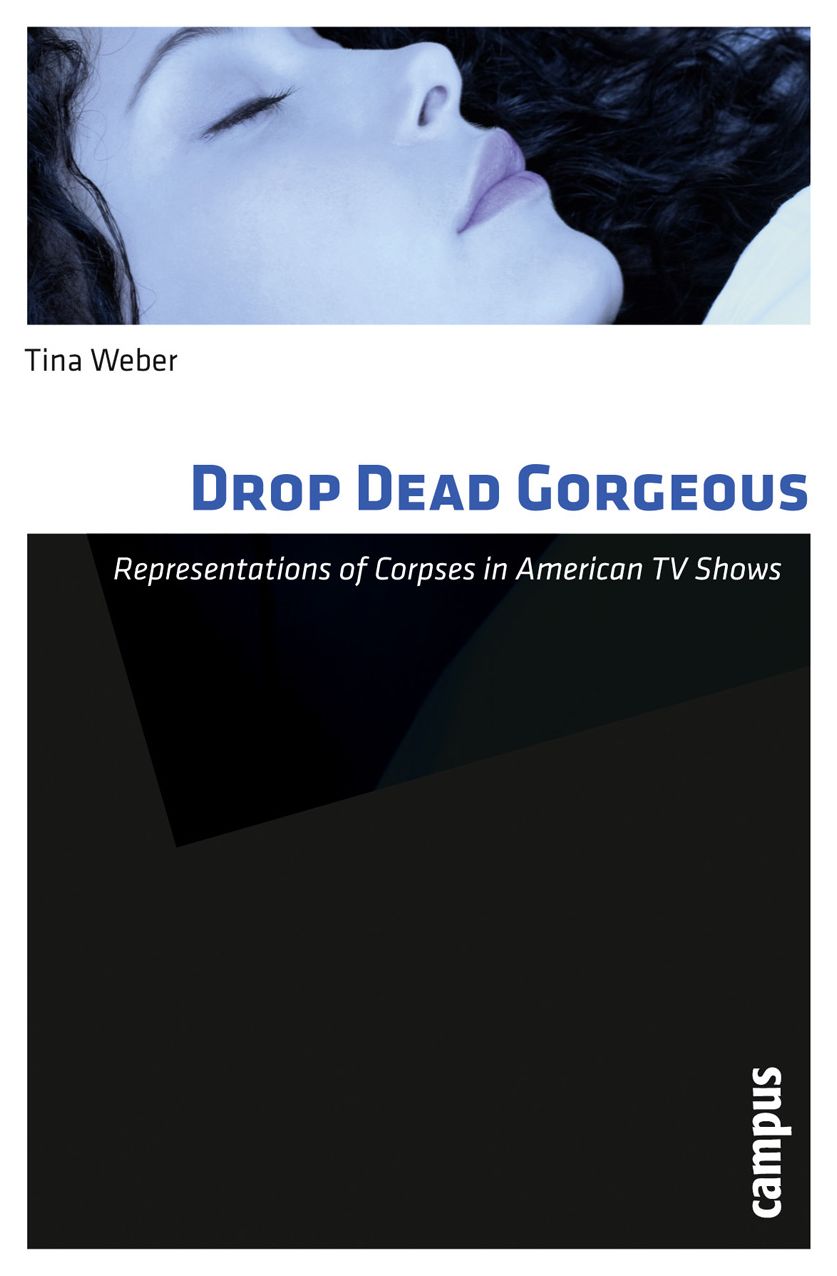 Drop Dead Gorgeous: Representations of Corpses in American TV Shows
