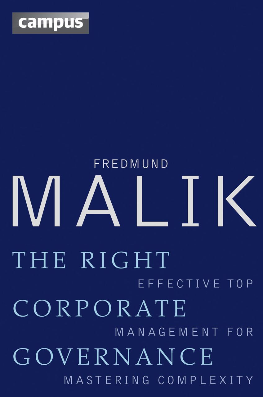 The Right Corporate Governance: Effective Top Management for Mastering Complexity