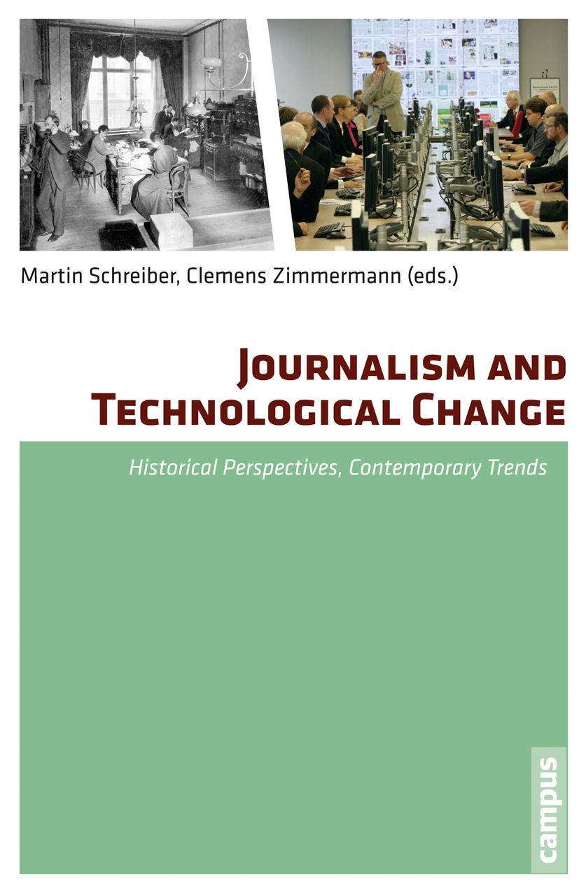 Journalism and Technological Change: Historical Perspectives, Contemporary Trends