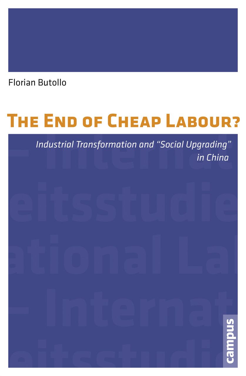 The End of Cheap Labour?: Industrial Transformation and "Social Upgrading" in China