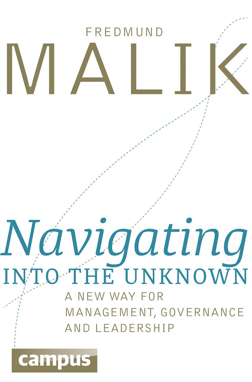Navigating into the Unknown: A New Way for Management, Governance, and Leadership
