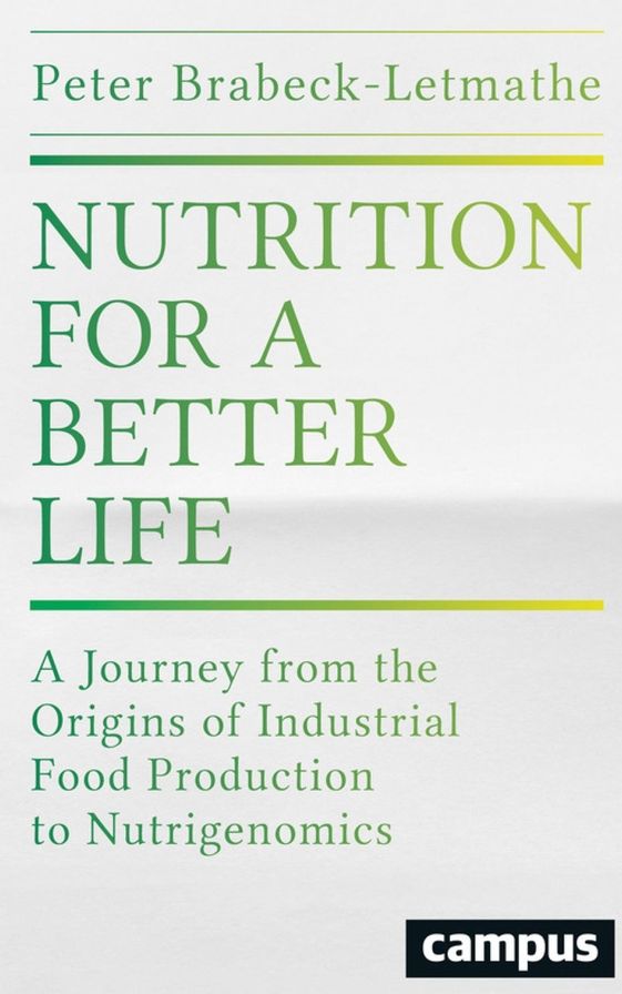 Nutrition for a Better Life: A Journey from the Origins of Industrial Food Production to Nutrigenomics