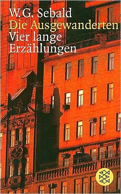 Die Ausgewanderten: Vier lange Erzählungen (The Emigrants)