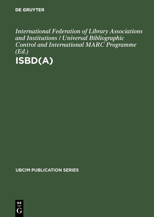 ISBD (A): International Standard Bibliographic Description for Older Monographic Publications (Antiquarian)