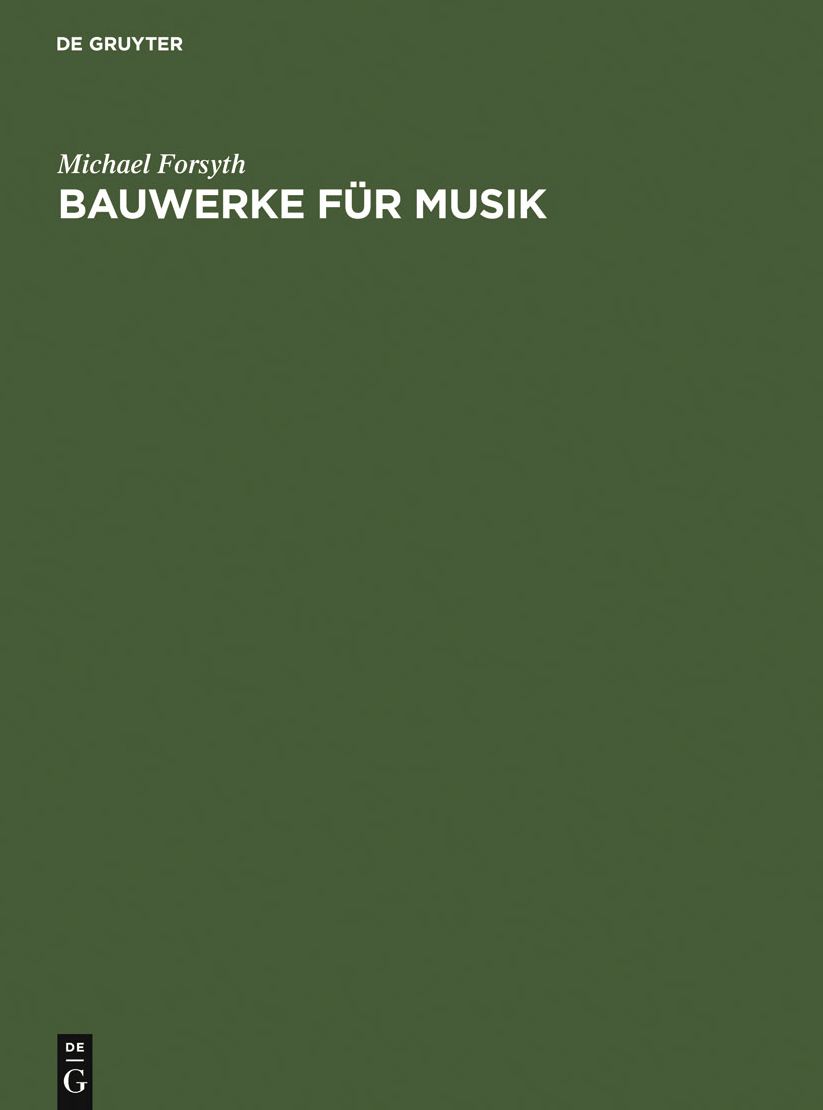 Bauwerke fur Musik: Konzertsale und Opernhauser, Musik und Zuhorer vom 17. Jahrhundert bis zur Gegenwart