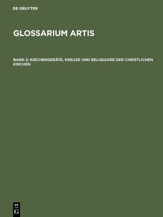 Kirchengerate, Kreuze und Reliquiare der christlichen Kirchen / Objets liturgiques, Croix et Reliquaires des Eglises chretiennes / Ecclesiastical Utensils, Crosses and Reliquaries of the Christian Churches