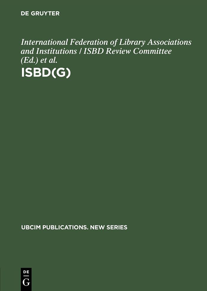 ISBD(G): general international standard bibliographic description ; annotated text