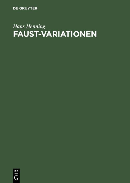 Faust-Variationen: Beitrage zur Editionsgeschichte vom 16. bis zum 20. Jahrhundert