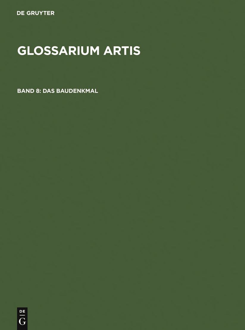 Das Baudenkmal: Denkmalschutz und Denkmalpflege. Systematisches Fachworterbuch