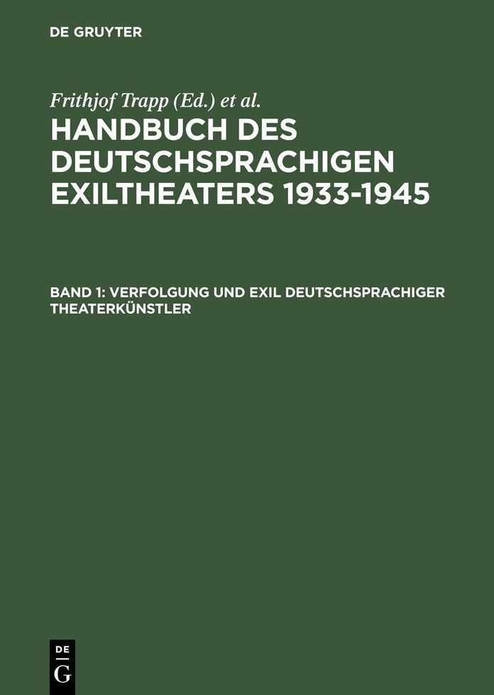 Verfolgung und Exil deutschsprachiger Theaterkunstler