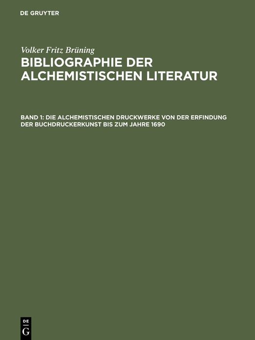 Die alchemistischen Druckwerke von der Erfindung der Buchdruckerkunst bis zum Jahre 1690