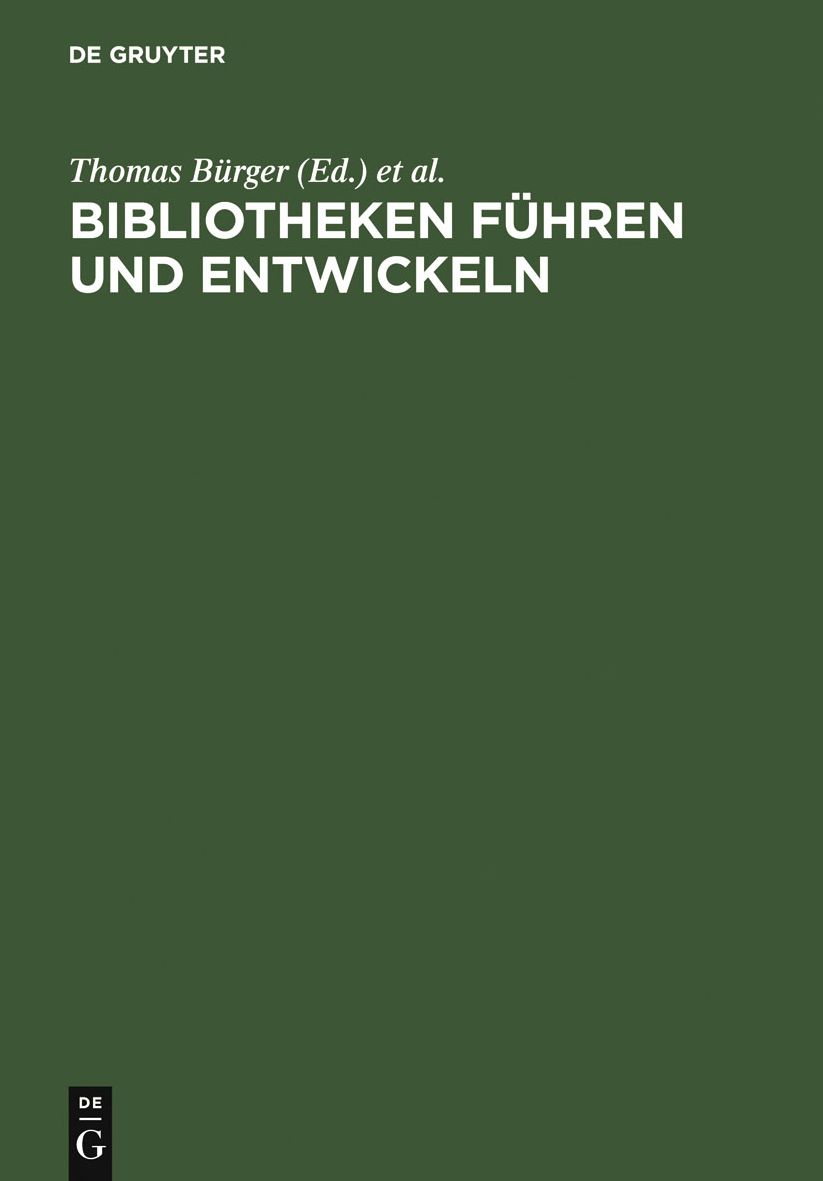 Bibliotheken fuhren und entwickeln: Festschrift fur Jurgen Hering