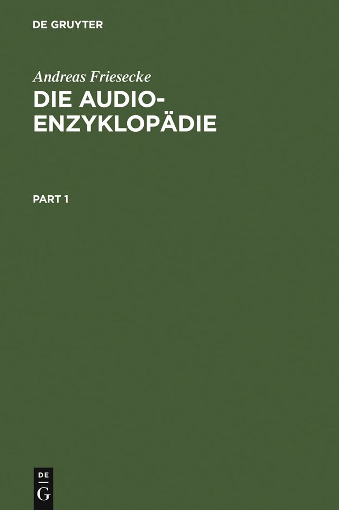 Die Audio-Enzyklopadie: Ein Nachschlagewerk fur Tontechniker