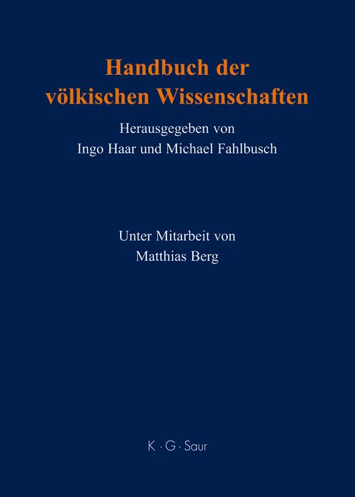 Handbuch der volkischen Wissenschaften: Personen - Institutionen - Forschungsprogramme - Stiftungen