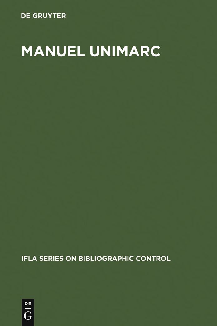 Manuel UNIMARC: Format bibliographique