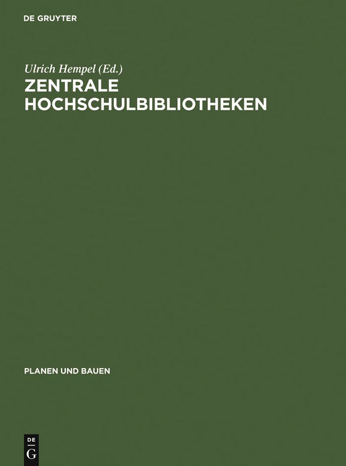 Zentrale Hochschulbibliotheken: Erfahrungen bei Planung, Bau und Betrieb ; Colloquium in Freiburg/Br. vom 8. bis 10. Mai 1980