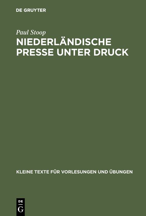 Niederlandische Presse unter Druck: Deutsche auswartige Pressepolitik und die Niederlande 1933-1940