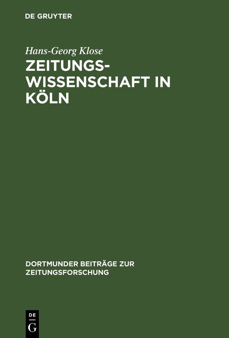 Die Zeitungswissenschaften in Koln