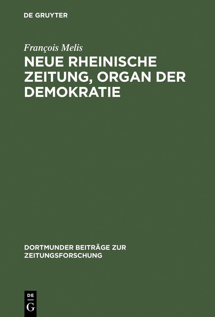 Neue Rheinische Zeitung, Organ der Demokratie: Edition unbekannter Nummern, Flugblatter, Druckvarianten und Separatdrucke