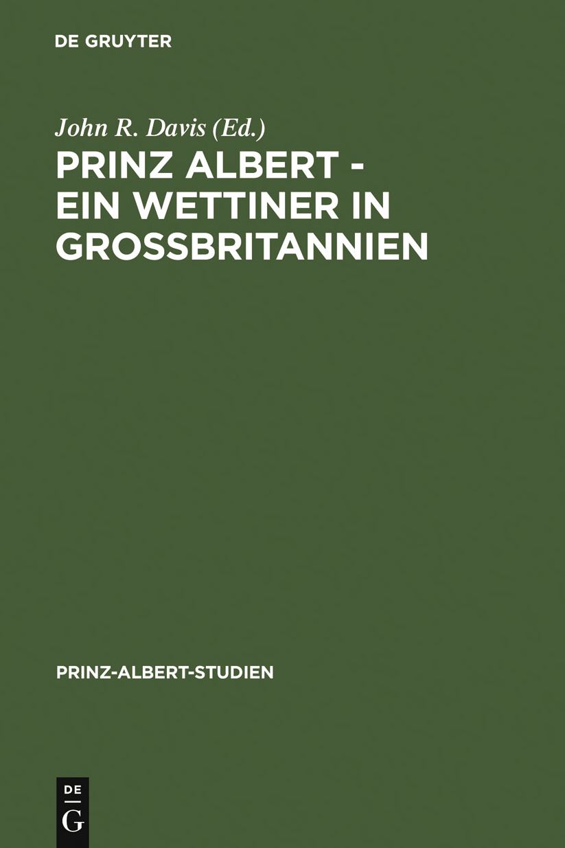 Prinz Albert - Ein Wettiner in Grossbritannien / Prince Albert - A Wettin in Britain