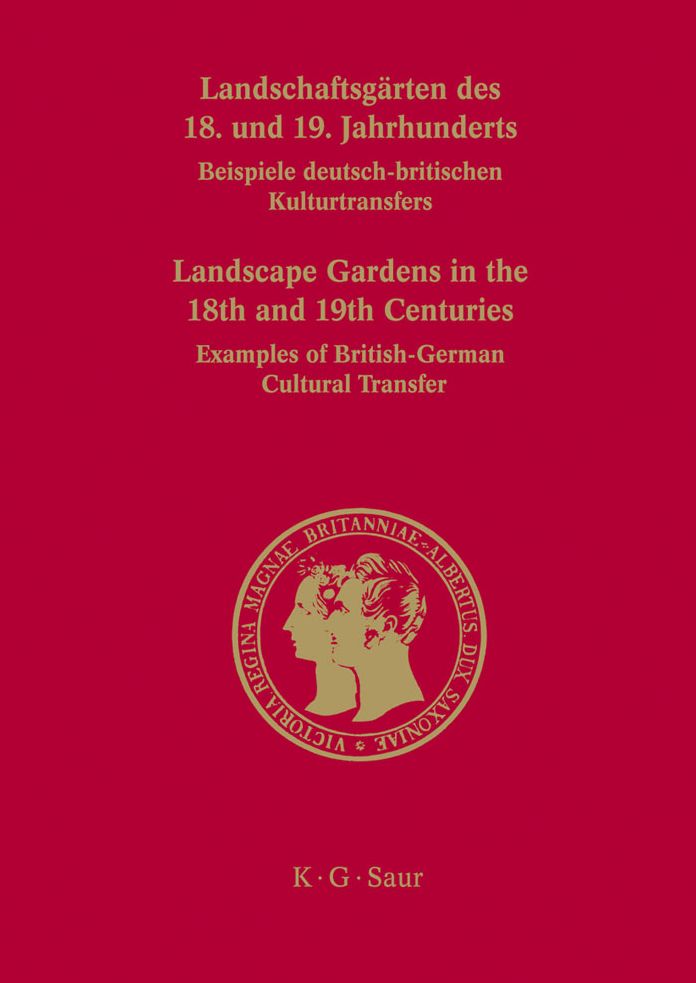 Landschaftsgarten des 18. und 19. Jahrhunderts: Beispiele deutsch-britischen Kulturtransfers