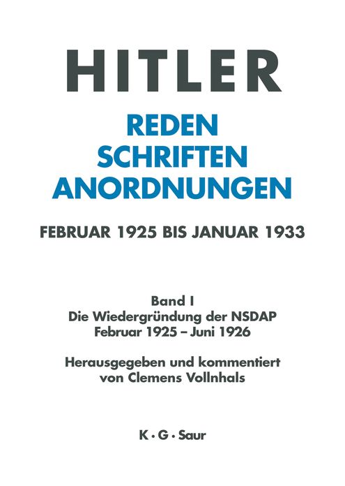 Die Wiedergrundung der NSDAP Februar 1925 - Juni 1926