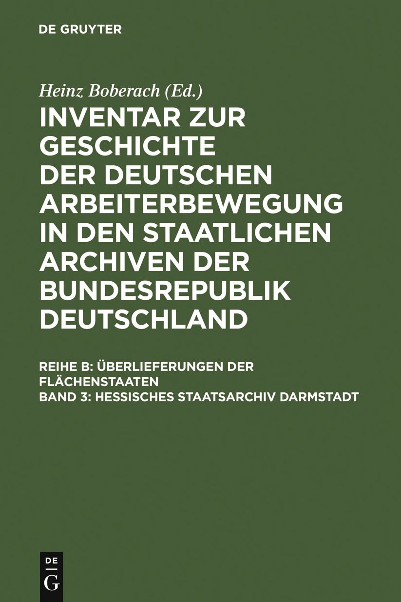 Hessisches Staatsarchiv Darmstadt: Uberlieferung aus dem ehemaligen Grossherzogtum und dem Volksstaat Hessen