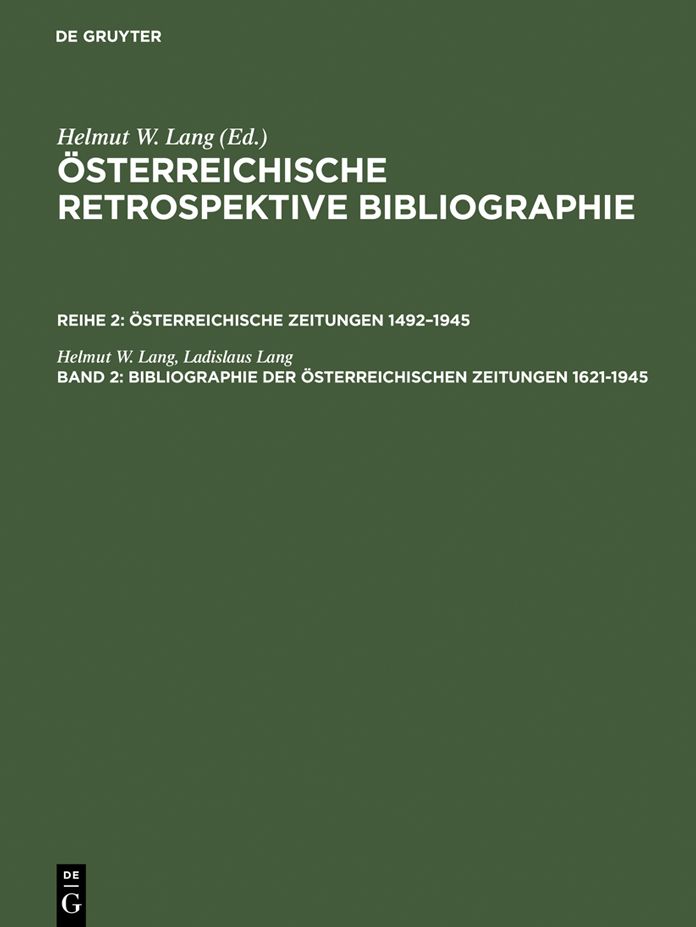 Bibliographie der osterreichischen Zeitungen 1621-1945: A-M