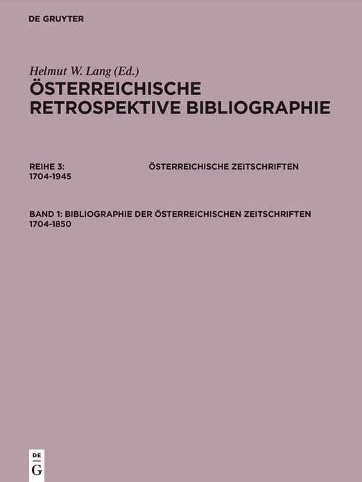 Bibliographie der osterreichischen Zeitschriften 1704-1850: A-L