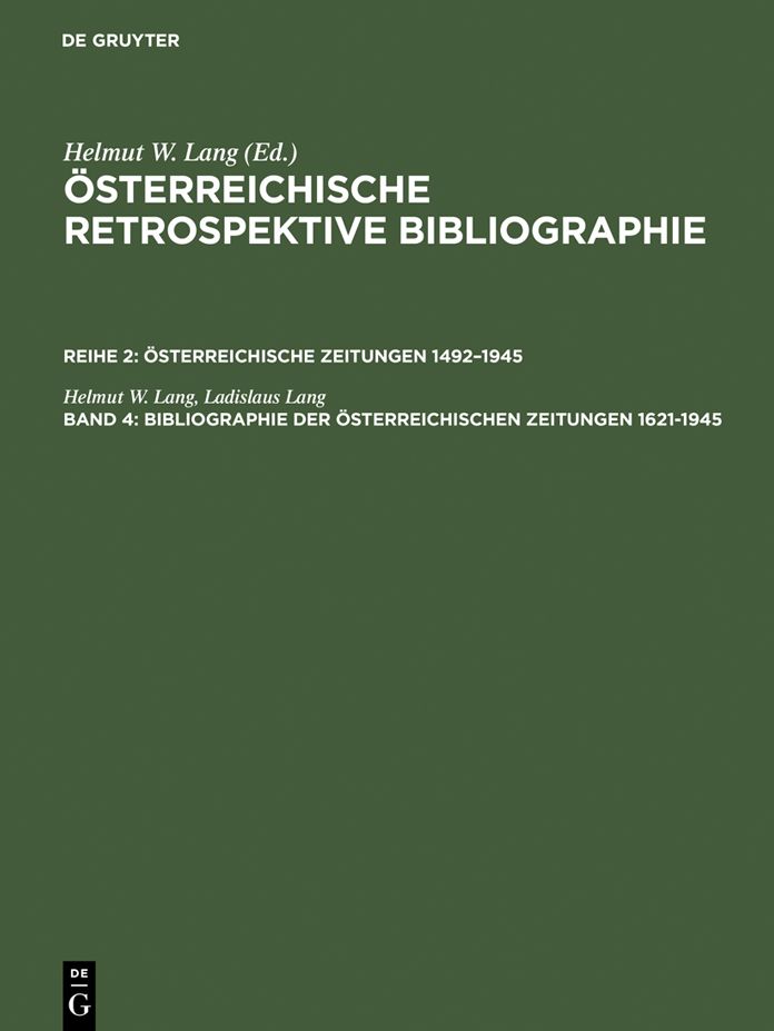 Bibliographie der osterreichischen Zeitungen 1621-1945: Register - Personen, Erscheinungsorte, Regionen