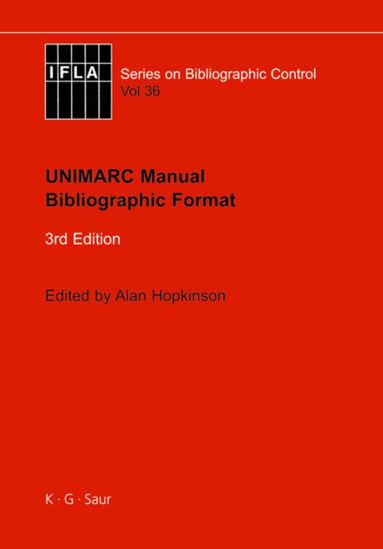 UNIMARC Manual: Bibliographic Format