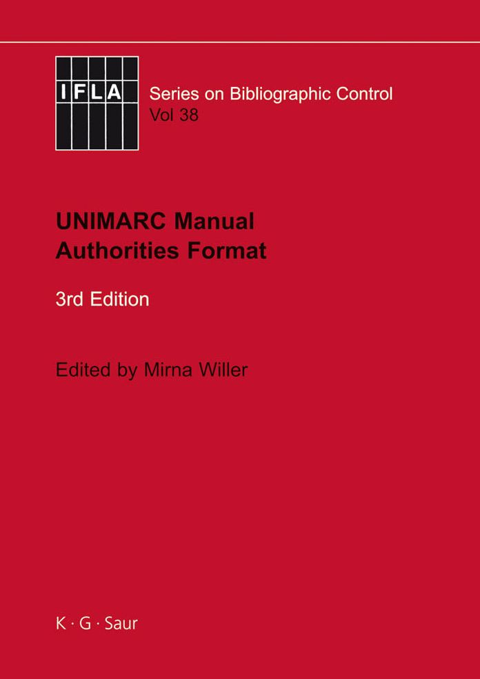 UNIMARC Manual: Authorities Format