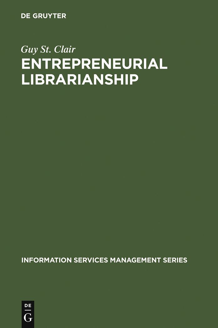 Entrepreneurial Librarianship: The Key to Effective Information Services Management