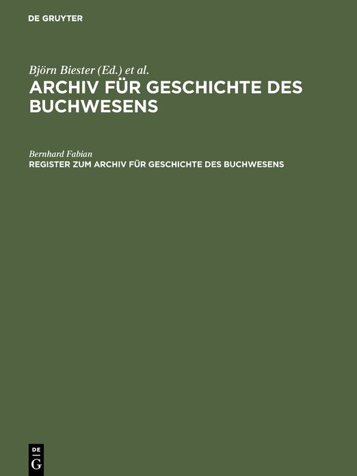 Register zum Archiv fur Geschichte des Buchwesens (Band I-XX): Band I-XX