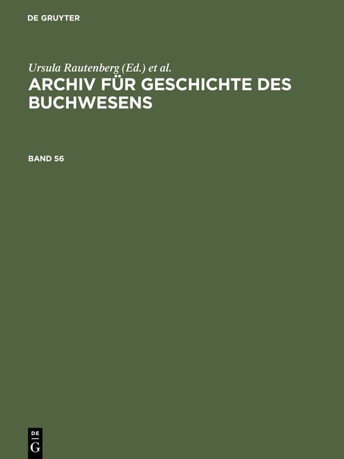 Archiv fur Geschichte des Buchwesens. Band 56